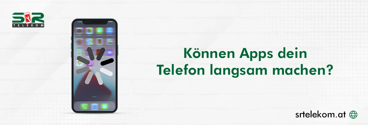 Verlangsamung des Telefons durch Apps